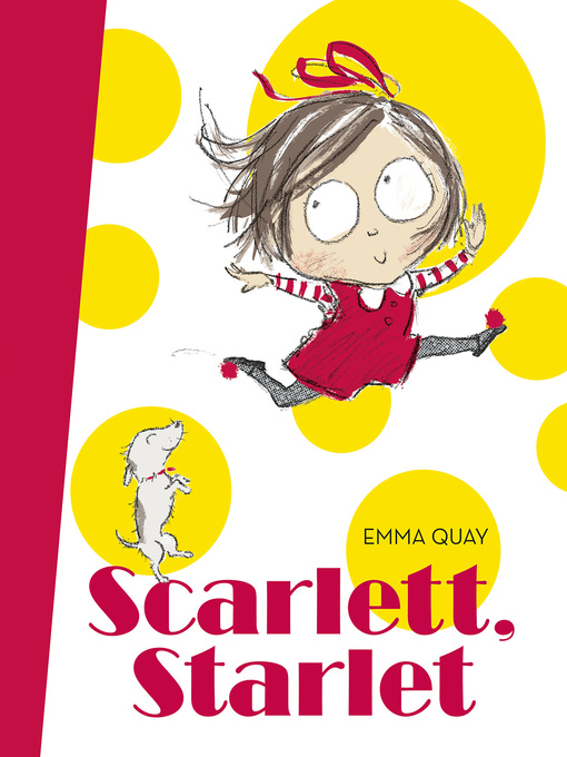 Title details for Scarlett, Starlet by Emma Quay - Available